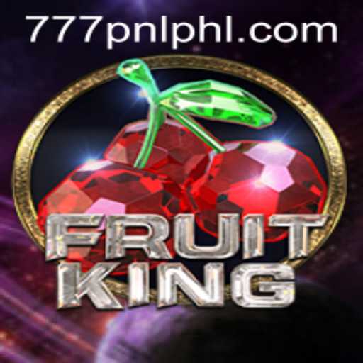 Explore the Exciting World of FruitKing with 777PNL: A Comprehensive Guide