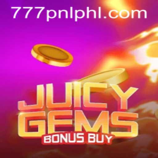 Exploring the Thrills of JuicyGemsBonusBuy and the Mystery of 777PNL