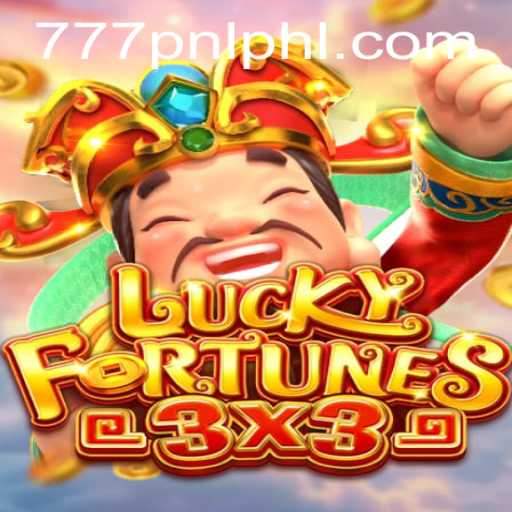 Unveiling the Excitement of LUCKYFORTUNES3x3 and Its 777PNL Feature