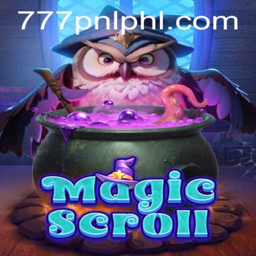 Discover the Enchanting World of MagicScroll: The Game Changing Adventure with 777PNL