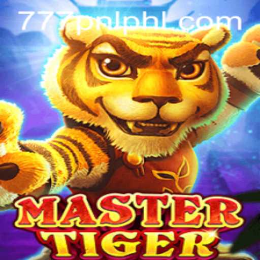 The Intriguing World of MasterTiger: A Deep Dive into the Game with the 777PNL Strategy