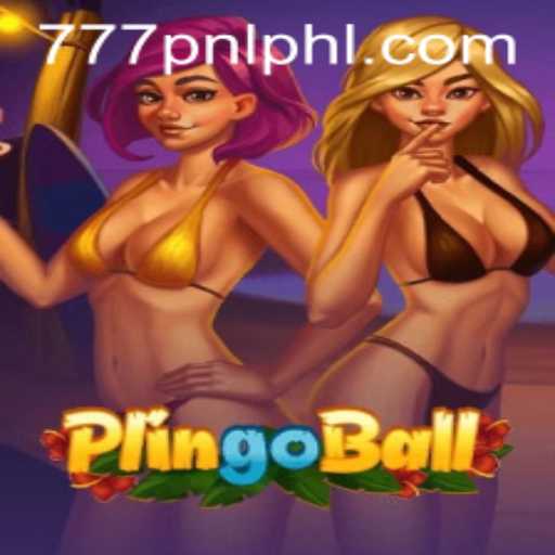 Discover the Exciting World of Plingoball: A Fresh Look at the Game with 777PNL