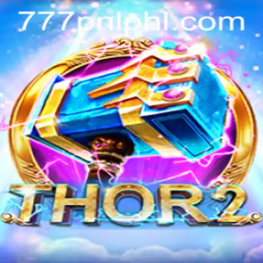 The Epic World of Thor2: A New Era of Gaming with 777PNL